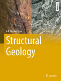 構造地質学（テキスト）<br>Structural Geology (Springer Textbooks in Earth Sciences, Geography and Environment) （2022. xxv, 468 S. XXV, 468 p. 608 illus. in color. 279 mm）