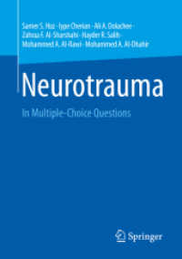 Neurotrauma : In Multiple-Choice Questions （1st ed. 2022. 2022. xxiii, 169 S. XXIII, 169 p. 1 illus. 210 mm）
