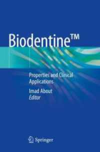 Biodentine(TM) : Properties and Clinical Applications （1st ed. 2022. 2022. xiv, 221 S. XIV, 221 p. 46 illus., 36 illus. in co）