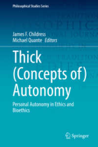 自律の倫理学<br>Thick (Concepts of) Autonomy : Personal Autonomy in Ethics and Bioethics (Philosophical Studies Series)
