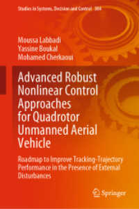 Advanced Robust Nonlinear Control Approaches for Quadrotor Unmanned Aerial Vehicle : Roadmap to Improve Tracking-Trajectory Performance in the Presence of External Disturbances (Studies in Systems, Decision and Control)