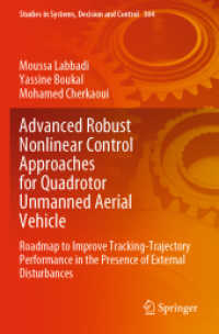 Advanced Robust Nonlinear Control Approaches for Quadrotor Unmanned Aerial Vehicle : Roadmap to Improve Tracking-Trajectory Performance in the Presence of External Disturbances (Studies in Systems, Decision and Control)