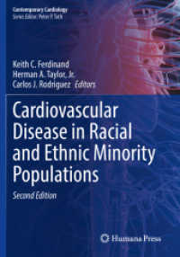 Cardiovascular Disease in Racial and Ethnic Minority Populations (Contemporary Cardiology) （2. Aufl. 2022. xiii, 237 S. XIII, 237 p. 27 illus., 24 illus. in color）