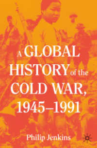 冷戦のグローバル・ヒストリー1945-1991年<br>A Global History of the Cold War, 1945-1991