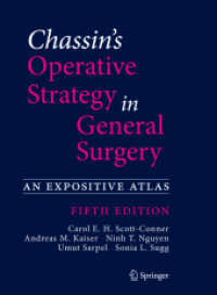 Chassin's Operative Strategy in General Surgery : An Expositive Atlas （5. Aufl. 2022. lxxvii, 1085 S. LXXVII, 1085 p. 988 illus., 958 illus.）