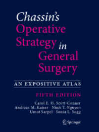 Chassin's Operative Strategy in General Surgery : An Expositive Atlas （5. Aufl. 2023. lxxvii, 1085 S. LXXVII, 1085 p. 988 illus., 958 illus.）