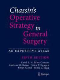 Chassin's Operative Strategy in General Surgery : An Expositive Atlas （5. Aufl. 2023. lxxvii, 1085 S. LXXVII, 1085 p. 988 illus., 958 illus.）