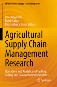 Agricultural Supply Chain Management Research : Operations and Analytics in Planting, Selling, and Government Interventions (Springer Series in Supply Chain Management)