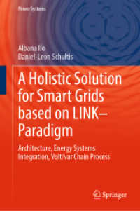 A Holistic Solution for Smart Grids based on LINK- Paradigm : Architecture, Energy Systems Integration, Volt/var Chain Process (Power Systems)