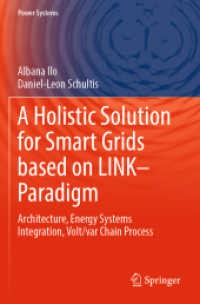 A Holistic Solution for Smart Grids based on LINK- Paradigm : Architecture, Energy Systems Integration, Volt/var Chain Process (Power Systems)