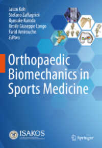 黒田良祐（共）編／スポーツ医学における整形外科バイオメカニクス<br>Orthopaedic Biomechanics in Sports Medicine （2021. xi, 438 S. XI, 438 p. 154 illus., 138 illus. in color. With onli）