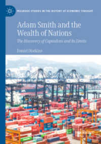 Adam Smith and the Wealth of Nations : The Discovery of Capitalism and Its Limits (Palgrave Studies in the History of Economic Thought)