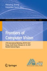 Frontiers of Computer Vision : 27th International Workshop, IW-FCV 2021, Daegu, South Korea, February 22-23, 2021, Revised Selected Papers (Communications in Computer and Information Science)