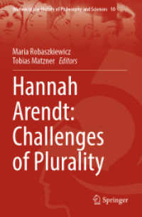 Hannah Arendt: Challenges of Plurality (Women in the History of Philosophy and Sciences)