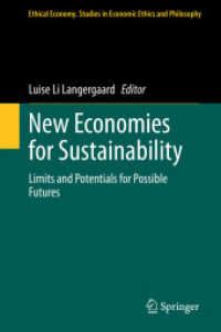 New Economies for Sustainability : Limits and Potentials for Possible Futures (Ethical Economy)