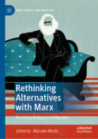 Rethinking Alternatives with Marx : Economy, Ecology and Migration (Marx, Engels, and Marxisms)
