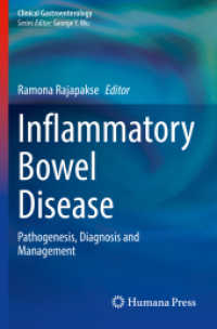 Inflammatory Bowel Disease : Pathogenesis, Diagnosis and Management (Clinical Gastroenterology) （2022. xi, 362 S. XI, 362 p. 35 illus., 29 illus. in color. 235 mm）