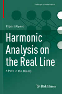 Harmonic Analysis on the Real Line : A Path in the Theory (Pathways in Mathematics)