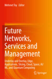 Future Networks, Services and Management : Underlay and Overlay, Edge, Applications, Slicing, Cloud, Space, AI/ML, and Quantum Computing