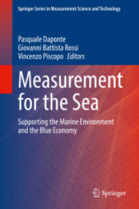 海洋測定学<br>Measurement for the Sea : Supporting the Marine Environment and the Blue Economy (Springer Series in Measurement Science and Technology)