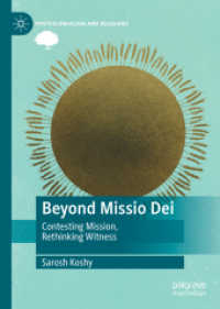 Beyond Missio Dei : Contesting Mission, Rethinking Witness (Postcolonialism and Religions)