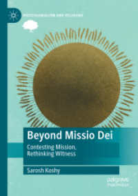 Beyond Missio Dei : Contesting Mission, Rethinking Witness (Postcolonialism and Religions)