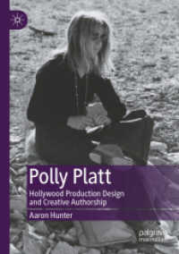Polly Platt : Hollywood Production Design and Creative Authorship
