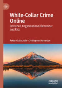 オンライン・ホワイトカラー犯罪<br>White-Collar Crime Online : Deviance, Organizational Behaviour and Risk