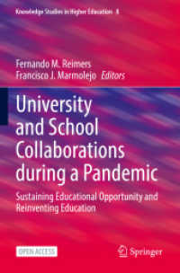 University and School Collaborations during a Pandemic : Sustaining Educational Opportunity and Reinventing Education (Knowledge Studies in Higher Education)