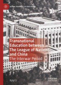 Transnational Education between the League of Nations and China : The Interwar Period (Global Histories of Education)