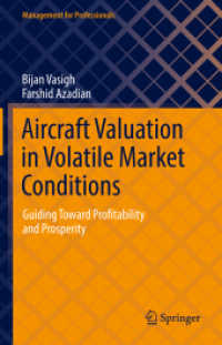 Aircraft Valuation in Volatile Market Conditions : Guiding toward Profitability and Prosperity (Management for Professionals)