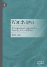 Worldviews : A Comprehensive Approach to Knowing Self and Others