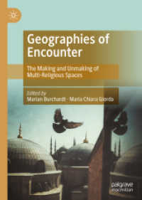 Geographies of Encounter : The Making and Unmaking of Multi-Religious Spaces