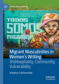Migrant Masculinities in Women's Writing : (In)Hospitality, Community, Vulnerability (Global Masculinities)