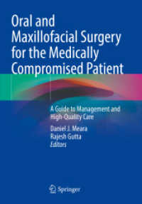 Oral and Maxillofacial Surgery for the Medically Compromised Patient : A Guide to Management and High-Quality Care （2022）