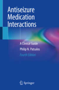 Antiseizure Medication Interactions : A Clinical Guide （4. Aufl. 2022. xv, 357 S. XV, 357 p. 32 illus. 235 mm）