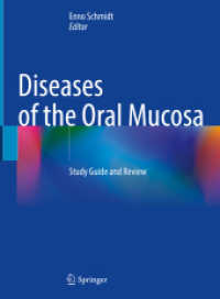 Diseases of the Oral Mucosa : Study Guide and Review （2022. xiii, 550 S. XIII, 550 p. 421 illus., 403 illus. in color. 279 m）