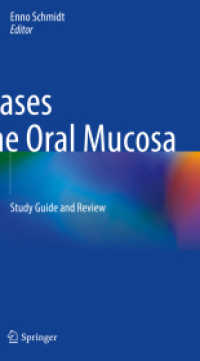 Diseases of the Oral Mucosa : Study Guide and Review （2023. xiii, 550 S. XIII, 550 p. 421 illus., 403 illus. in color. 279 m）