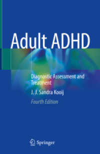 Adult ADHD : Diagnostic Assessment and Treatment （4. Aufl. 2021. xvii, 276 S. XVII, 276 p. 15 illus., 10 illus. in color）