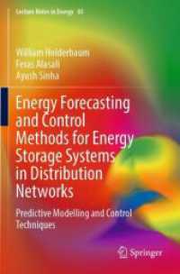 Energy Forecasting and Control Methods for Energy Storage Systems in Distribution Networks : Predictive Modelling and Control Techniques (Lecture Notes in Energy)
