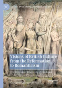 Visions of British Culture from the Reformation to Romanticism : The Protestant Discovery of Tradition (Histories of the Sacred and Secular, 1700-2000)