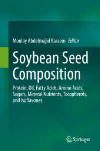 Soybean Seed Composition : Protein, Oil, Fatty Acids, Amino Acids, Sugars, Mineral Nutrients, Tocopherols, and Isoflavones