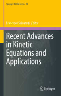 Recent Advances in Kinetic Equations and Applications (Springer INdAM Series 48) （2021. xi, 393 S. XI, 393 p. 40 illus., 19 illus. in color. 235 mm）