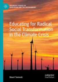 Educating for Radical Social Transformation in the Climate Crisis (Palgrave Studies in Education and the Environment) （2021）