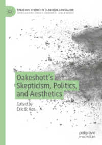Oakeshott's Skepticism, Politics, and Aesthetics (Palgrave Studies in Classical Liberalism)