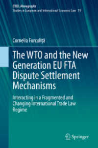 The WTO and the New Generation EU FTA Dispute Settlement Mechanisms : Interacting in a Fragmented and Changing International Trade Law Regime (European Yearbook of International Economic Law)