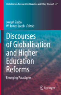Discourses of Globalisation and Higher Education Reforms : Emerging Paradigms (Globalisation, Comparative Education and Policy Research)