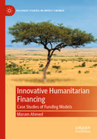 Innovative Humanitarian Financing : Case Studies of Funding Models (Palgrave Studies in Impact Finance)