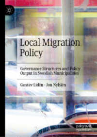 Local Migration Policy : Governance Structures and Policy Output in Swedish Municipalities