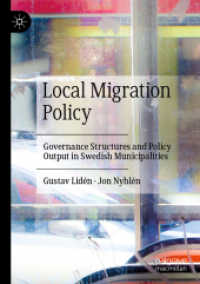Local Migration Policy : Governance Structures and Policy Output in Swedish Municipalities